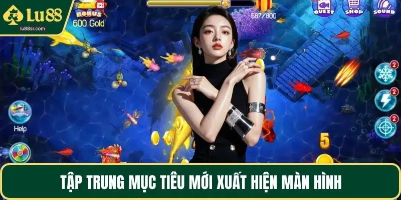 Tập trung mục tiêu mới xuất hiện màn hình